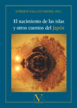 El nacimiento de las islas y otros cuentos del Japón