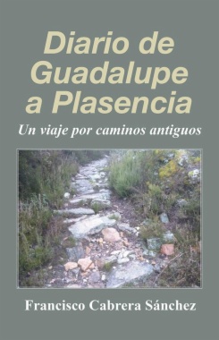 Diario de Guadalupe a Plasencia