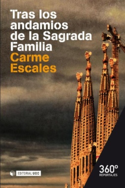 Tras los andamios de la Sagrada Familia (2a ed.)