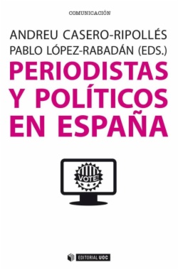 Periodistas y políticos en España
