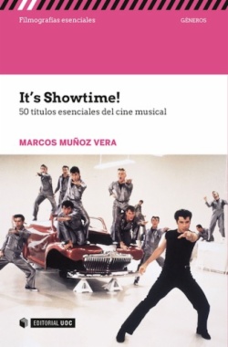 It's Showtime! 50 títulos esenciales del cine musical