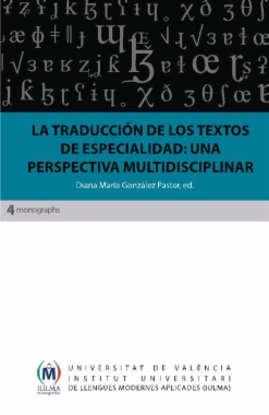 La traducción de los textos de especialidad : una perspectiva multidisciplinar