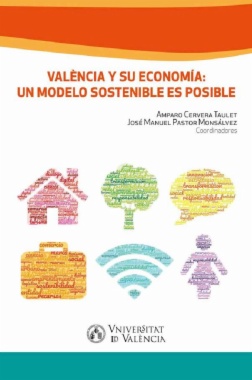 Valencia y su economía : un modelo sostenible es posible