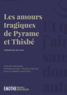 Les amours tràgiques de Pyrame et Thisbé/Los amores trágicos de Piramo y Tisbe