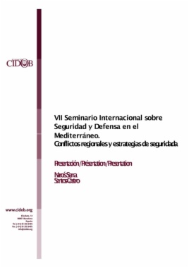 VII Seminario Internacional sobre Seguridad y Defensa en el Mediterráneo. Conflictos regionales y estrategias de seguridad