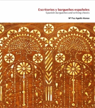 Escritorios y bargueños españoles = Spanish bargueños and writing chests