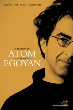 El teorema de Atom. El cine según Egoyan