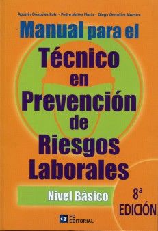 Manual para el técnico en prevención de riesgos laborales: nivel básico