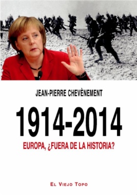 1914-2014. Europa, ¿fuera de la historia?
