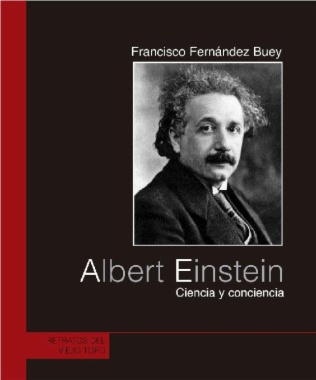 Albert Einstein. Ciencia y conciencia
