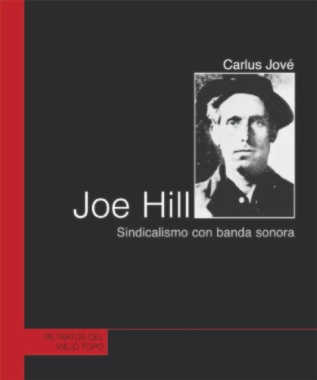 Joe Hill. Sindicalismo con banda sonora