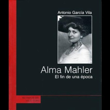 Alma Mahler. El fin de una época