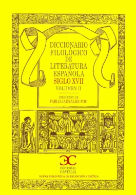 Imagen de apoyo de  Diccionario filológico de literatura española - Siglo XVII. Volumen II