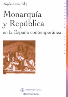 Monarquía y República en la España contemporánea