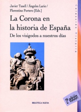 La corona en la historia de España (2a ed.)