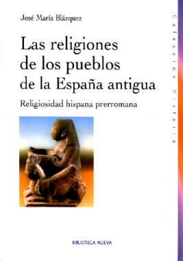 Las religiones de los pueblos de la España antigua