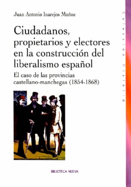 Ciudadanos, propietarios y electores en la construcción del liberalismo español