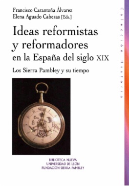 Ideas reformistas y reformadores en la España del siglo XIX