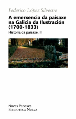A emerxencia da paisaxe na Galicia da Ilustración (1700-1833)