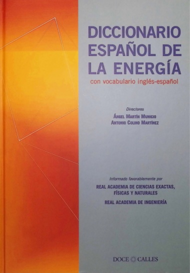 Diccionario español de la energía, con vocabulario inglés-español