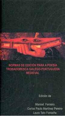 Normas de edición para a poesía trobadoresca galego-portuguesa medieval
