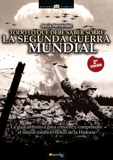 Todo lo que debe saber sobre la 2ª Guerra Mundial