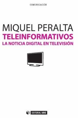 Teleinformativos. La noticia digital en televisión