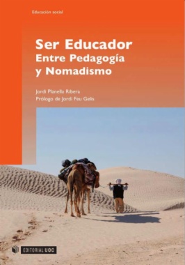 Ser Educador. Entre Pedagogía y Nomadismo