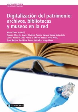 Imagen de apoyo de  Digitalización del patrimonio: archivos, bibliotecas y museos en la red
