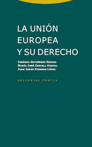 La Unión Europea y su Derecho (3a ed.)