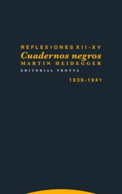 Cuadernos negros. Reflexiones XII - XV 1939 - 1941