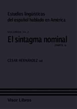 Estudios lingüísticos del español hablado en América. Vol. III.2