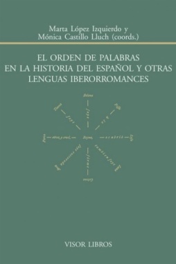 El orden de palabras en la historia del español y otras lenguas iberromances