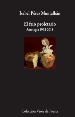 El frío proletario: Antología 1992-2018