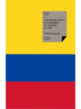 Constitución de Colombia de 1991. Constitución política de la República de Colombia de 1991
