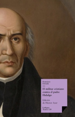 El militar cristiano contra el padre Hidalgo