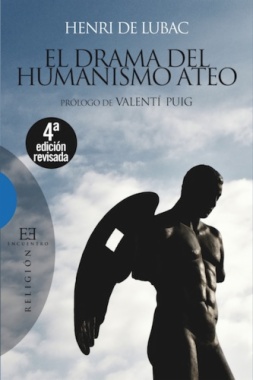 El drama del humanismo ateo (4a ed.)