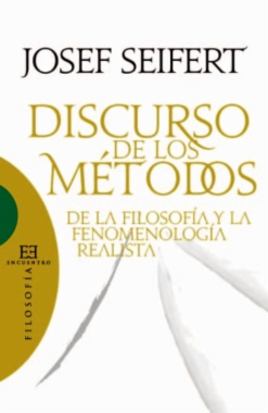 Discurso de los métodos de la filosofía y la fenomenología realista