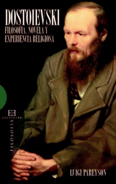 Dostoievski : filosofía, novela y experiencia religiosa