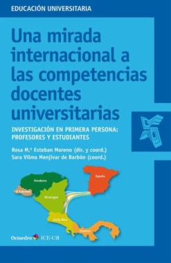 Una mirada internacional a las competencias docentes universitarias : Investigación en primera persona: profesores y estudiantes