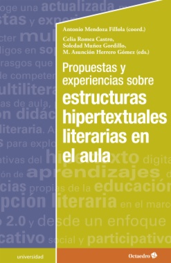 Propuestas y experiencias sobre estructuras hipertextuales literarias en el aula