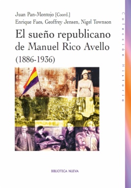 El sueño republicano de Manuel Rico Avello (1886-1936)
