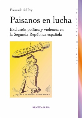 Imagen de apoyo de  Paisanos en lucha : Exclusión política y violencia en la Segunda República española