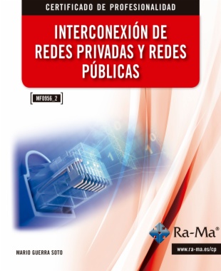 Interconexión de Redes Privadas y Redes Publicas. (MF0956_2)