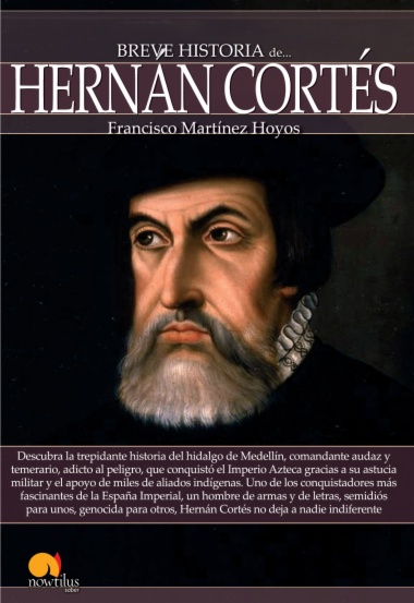 Breve historia de Hernán Cortés