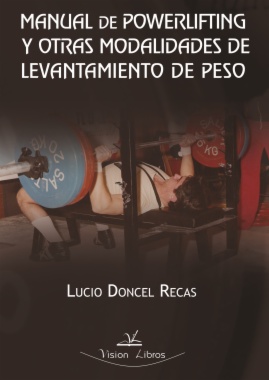 Manual de powerlifting y otras modalidadesde levantamiento de peso