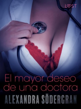 El mayor deseo de una doctora