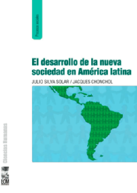 El desarrollo de la nueva sociedad en América Latina