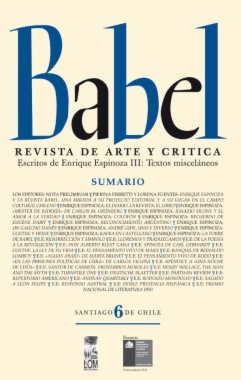 Babel. Revista de Arte y critica. Vol. 6. Escritos de Enrique Espinoza III: Textos misceláneos