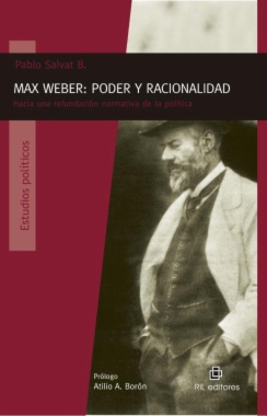Max Weber : poder y racionalidad